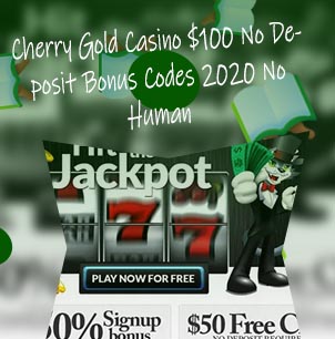 $100 no deposit bonus codes 2020